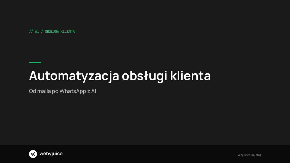 Automatyzacja obsługi klienta - od maila po WhatsApp