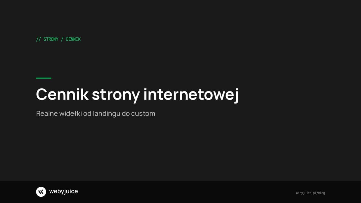 Cennik strony internetowej 2026 - realne widełki od 3 do 80 tysięcy