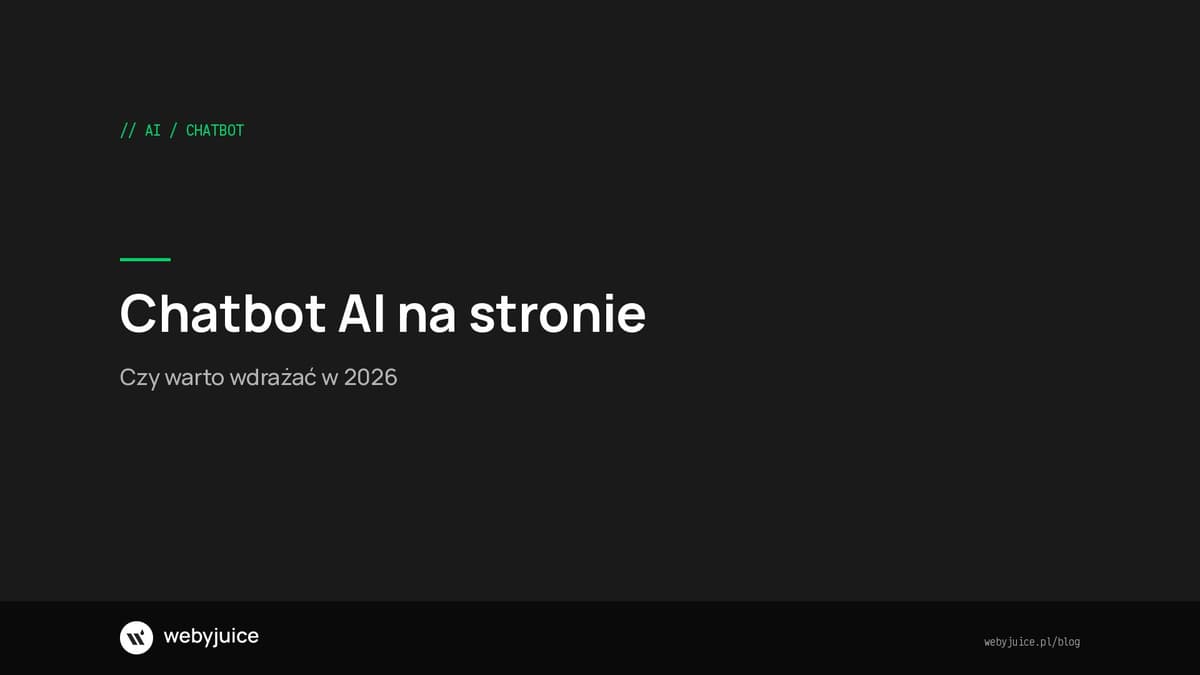 Chatbot AI na stronie - czy warto w 2026?