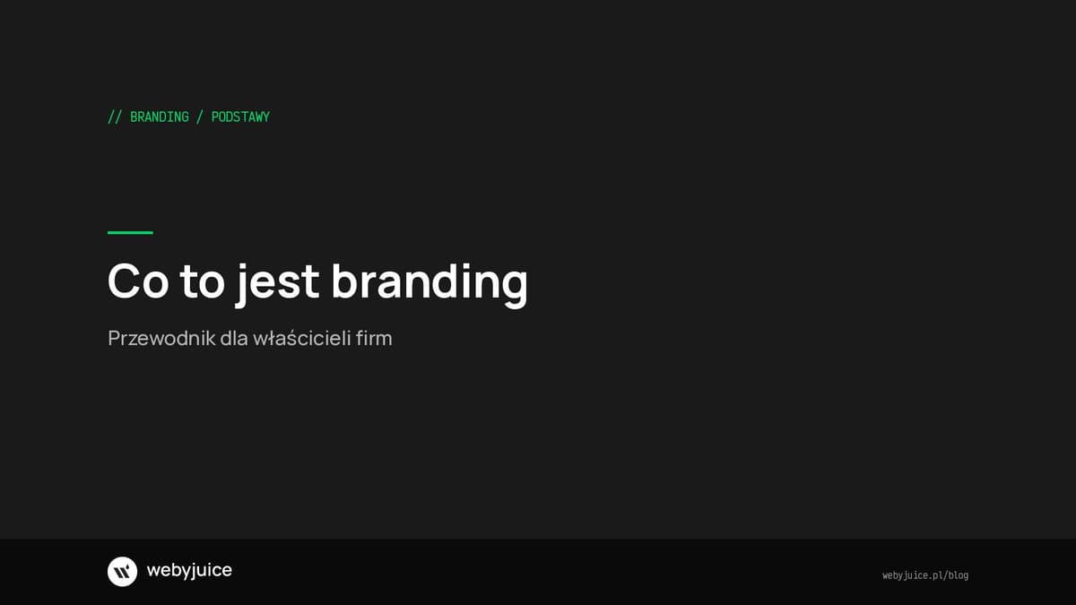 Co to jest branding - przewodnik dla właścicieli firm