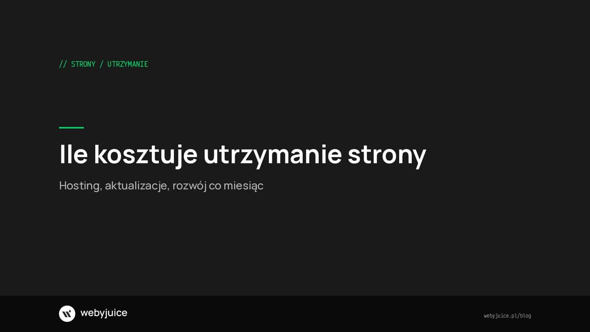 Ile kosztuje utrzymanie strony internetowej w 2026? Opłaty miesięczne