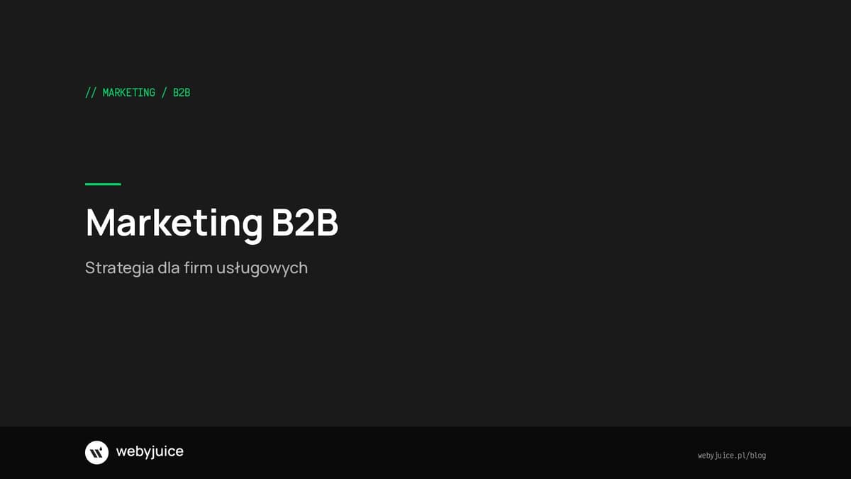 Marketing B2B - strategia dla firm usługowych