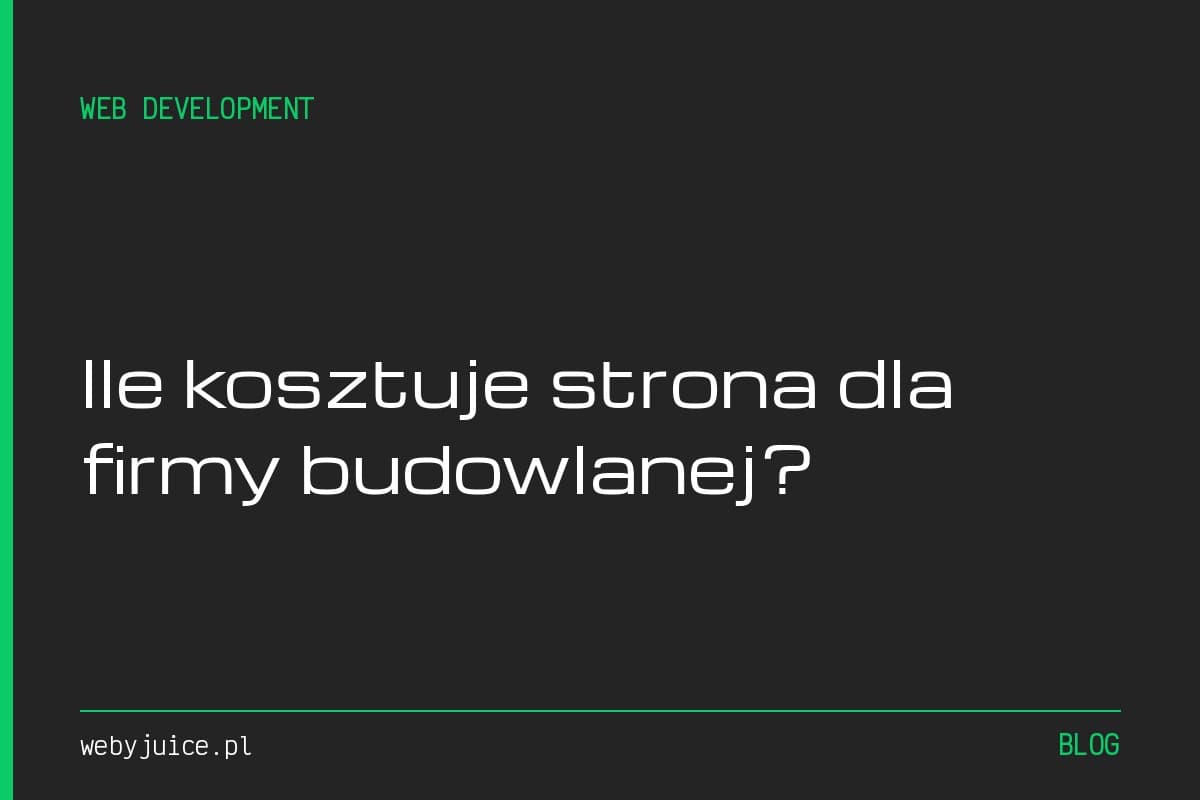 Ile kosztuje strona internetowa dla firmy budowlanej w 2026