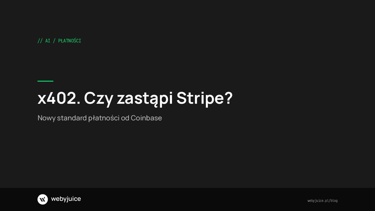 x402. Co to za płatności i czy zastąpią Stripe w 2026